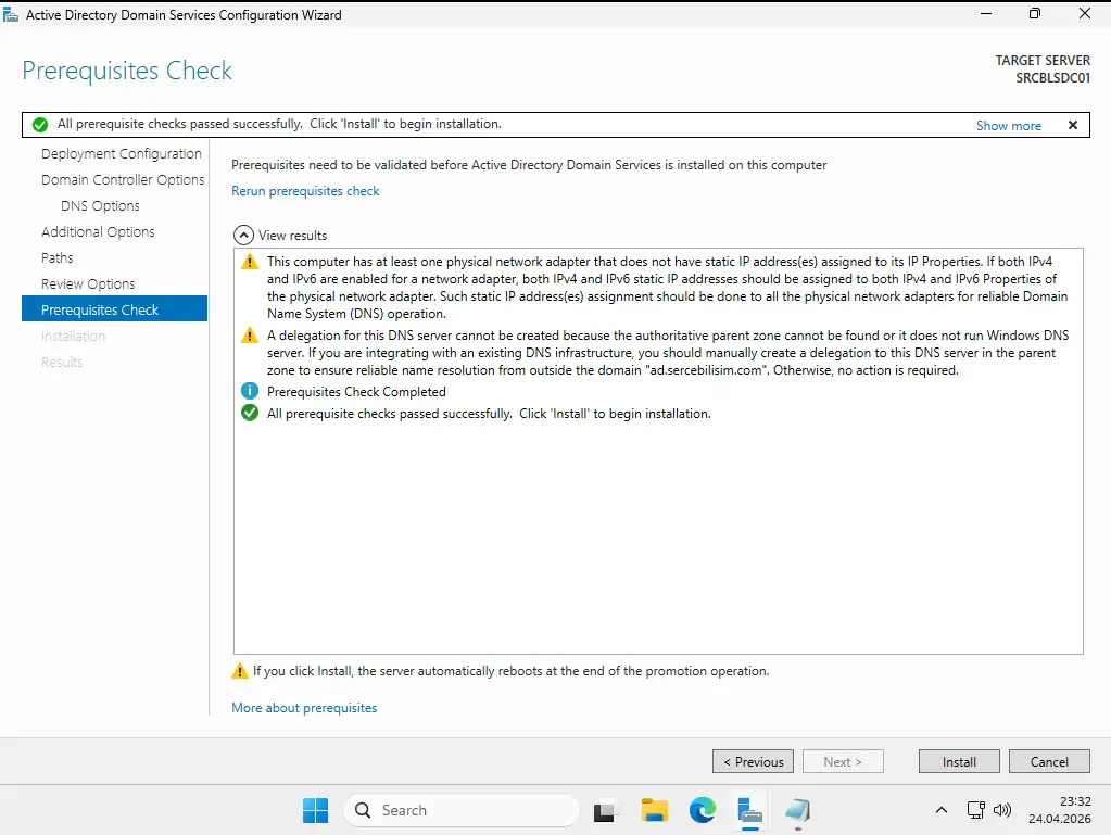Active Directory promotion Prerequisites Check ekranı: tüm ön koşul kontrolleri geçti, sarı uyarılar var ancak Install butonu aktif