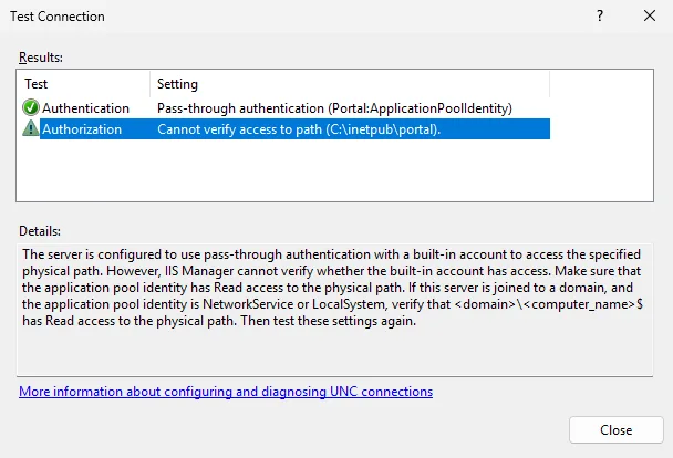 IIS app pool izin tuzağı: Test Connection sonucunda Authentication yeşil onaylı ama Authorization sarı uyarıyla 'C:\inetpub\portal yoluna erişim doğrulanamadı' diyor.