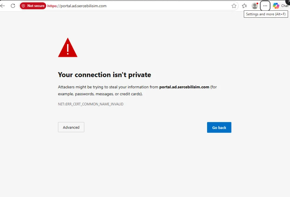Tarayıcıda Your connection isn't private hata sayfası: portal.ad.sercebilisim.com için NET::ERR_CERT_COMMON_NAME_INVALID, adres çubuğunda Not secure.