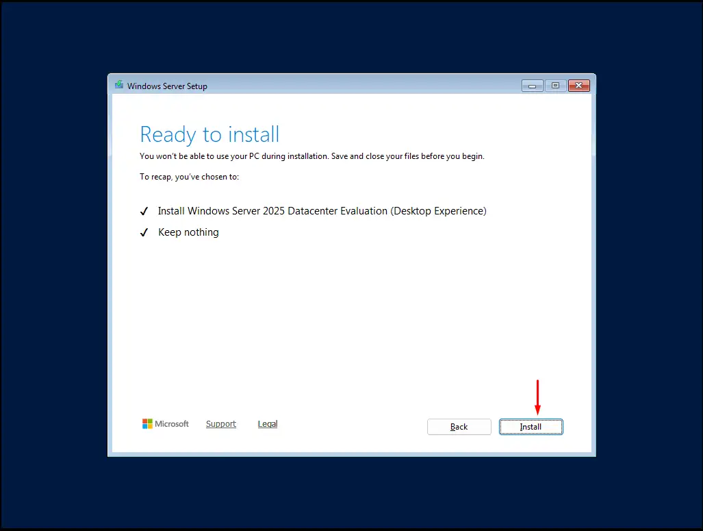 Windows Server 2025 Ready to Install özet ekranı: kurulacak sürüm ve Keep Nothing seçeneği onaylı
